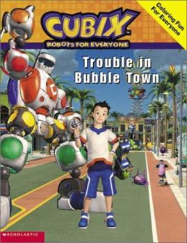 Paperback Trouble in Bubble Town (Cubix) Book