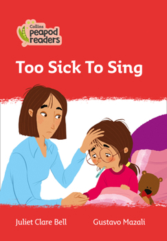 Paperback Too Sick to Sing: Level 5 Book