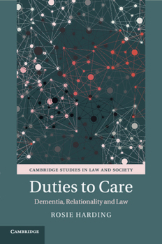 Paperback Duties to Care: Dementia, Relationality and Law Book