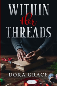 Paperback Within Her Threads Book