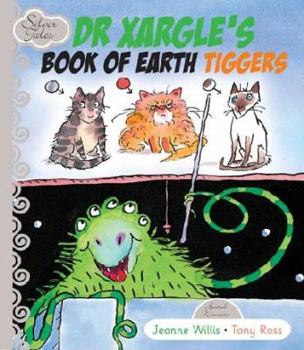 Hardcover Dr Xargle's Book Of Earth Tiggers Book