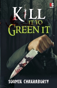 Paperback Kill it to Green it Book