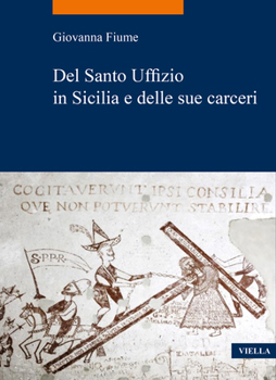 Paperback del Santo Uffizio in Sicilia E Delle Sue Carceri [Italian] Book