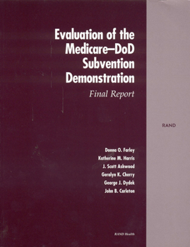 Paperback Evaluation of the Medicare-Dod Subvention Demonstration: Final Report Book