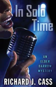 In Solo Time - Book #1 of the Elder Darrow Mystery