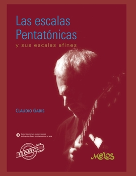 Paperback Las Escalas Pentatónicas: Conocimiento fundamental a la hora de aprender sobre música [Spanish] Book