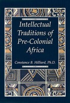 Paperback The Intellectual Traditions of Pre-Colonial Africa Book