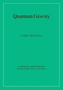 Quantum Gravity - Book  of the Cambridge Monographs on Mathematical Physics