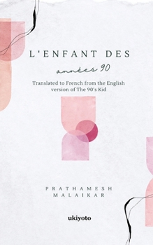 L'enfant des années 90 (French Edition)