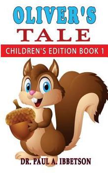 Paperback Oliver's Tale: Children's edition book 1 Book