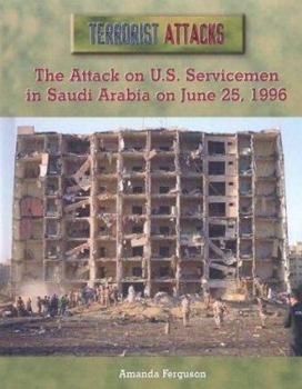 Library Binding The Attack on U.S. Servicemen in Saudi Arabia on June 25, 1996 Book