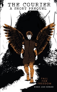 Fall for Freedom : The Courier Prequel