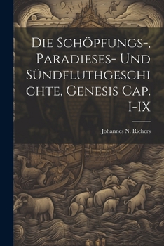 Paperback Die Schöpfungs-, Paradieses- und Sündfluthgeschichte, Genesis Cap. I-IX [German] Book