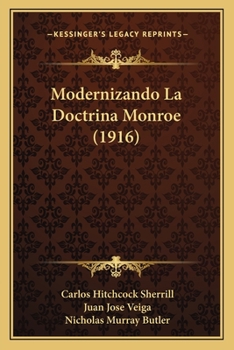 Paperback Modernizando La Doctrina Monroe (1916) [Spanish] Book