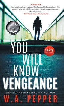 You Will Know Vengeance: A Tanto Thriller - Book #1 of the Tanto Thriller