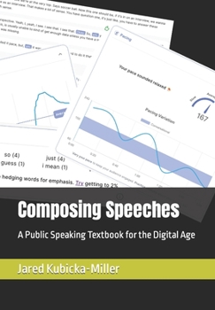Paperback Composing Speeches: A Public Speaking Textbook for the Digital Age Book