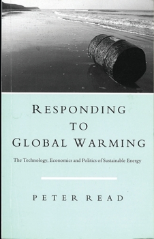 Paperback Responding to Global Warming: The Technology, Economics and Politics of Sustainable Energy Book