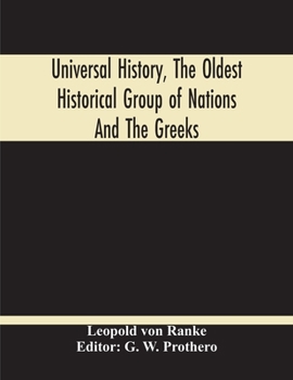 Paperback Universal History, The Oldest Historical Group Of Nations And The Greeks Book