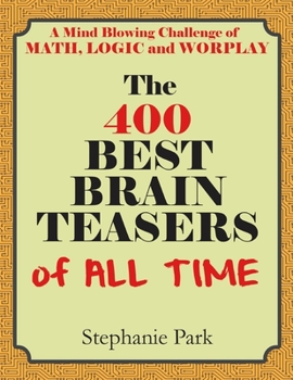 Paperback The 400 Best Brain Teasers of All Time: Have Fun and Get Smarter By Figuring Out These 400 Cryptogram Puzzles [Large Print] Book
