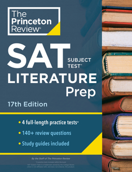 Paperback Princeton Review SAT Subject Test Literature Prep, 17th Edition: 4 Practice Tests + Content Review + Strategies & Techniques Book