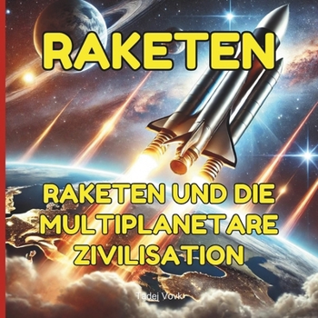 Raketen und die multiplanetare Zivilisation (German Edition)