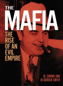 Hardcover The Mafia: The Rise of an Evil Empire Book