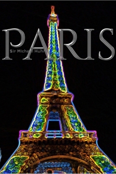 Paperback Paris eiffel tower neon blank creative journal sir Michael designer edition: Paris eiffel tower neon blank creative journal sir Michael designer editi Book