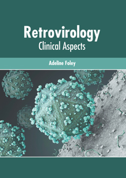 Hardcover Retrovirology: Clinical Aspects Book