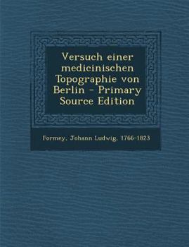 Paperback Versuch Einer Medicinischen Topographie Von Berlin [German] Book