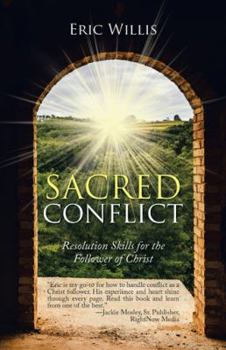 Paperback Sacred Conflict: Resolution Skills for the Follower of Christ Book