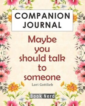 Paperback Companion Journal: Maybe You Should Talk To Someone Book