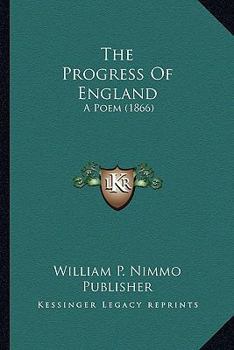 The Progress Of England: A Poem