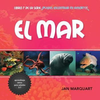 Paperback El Mar: Libro 7 de la serie ¿Puedes Encontrar Mi Amor? [Spanish] Book