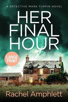 Paperback Her Final Hour: A Detective Mark Turpin murder mystery Book