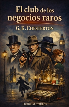 El club de los negocios raros: Relatos de misterio, humor y aventuras insólitas