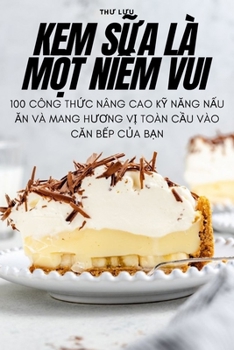 Paperback Kem S&#7918;a LÀ M&#7896;t Ni&#7872;m Vui [Vietnamese] Book