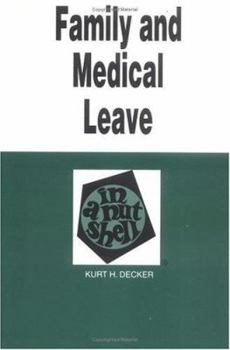 Paperback Decker's Family and Medical Leave in a Nutshell Book