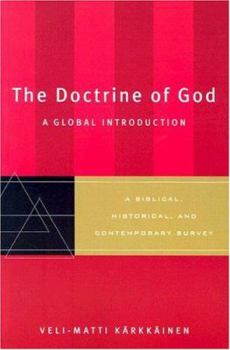 Paperback The Doctrine of God: A Global Introduction Book