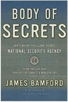 Hardcover Body of Secrets: Anatomy of the Ultra-Secret National Security Agency Book