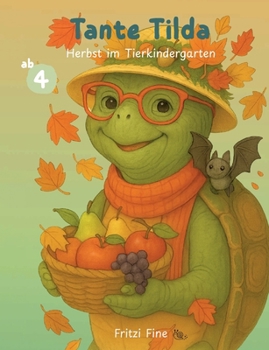 Paperback Tante Tilda: Herbst im Tierkindergarten [German] Book