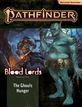 Paperback Pathfinder Adventure Path: The Ghouls Hunger (Blood Lords 4 of 6) (P2) Book
