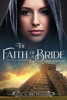 The Faith of a Bride - Book  of the Women of Faith