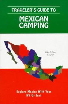 Paperback Traveler's Guide to Mexican Camping: Explore Mexico with Your RV or Tent Book