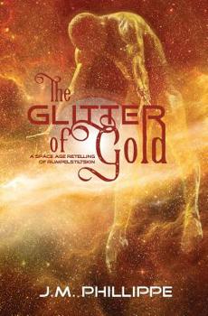 Paperback The Glitter of Gold Book