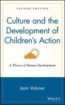 Hardcover Culture and the Development of Children's Action: A Theory of Human Development Book