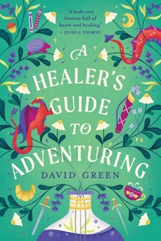 Paperback A Healer's Guide to Adventuring Book