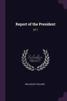 Paperback Report of the President: 37:1 Book