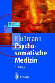 Hardcover Psychosomatische Medizin: Ein Kompendium Fa1/4r Alle Medizinischen Teilbereiche Book