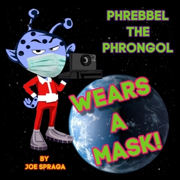 Paperback Phrebbel The Phrongol Wears A Mask Book