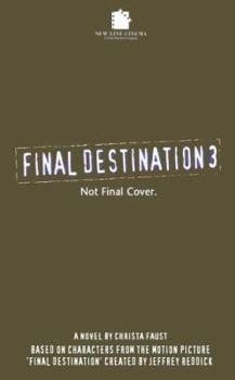 Final Destination III: The Movie (Final Destination) - Book #8 of the Final Destination